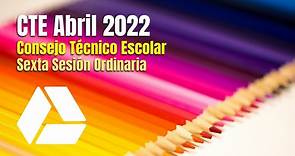 CTE Abril 2022. Productos contestados sexta en Word para editar | Consejo Técnico Escolar | Unión Guanajuato