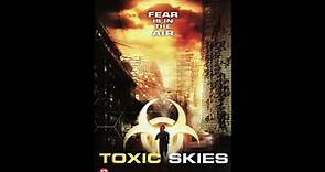 Toxic Skies | movie | 2008 | Official Trailer