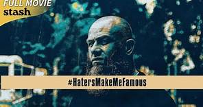 #HatersMakeMeFamous | Biographical Documentary | Full Movie