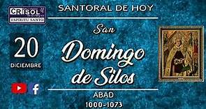 SANTORAL DE HOY DICIEMBRE 20 DOMINGO DE SILOS