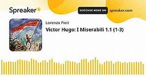 Victor Hugo: I Miserabili 1.1 (1-3)