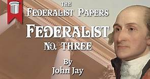 The Federalist Papers - Federalist No.3 by John Jay