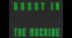 1993 Ghost In The Machine Movie Trailer