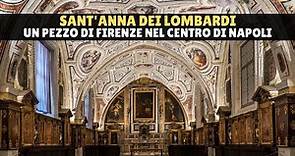 Sant'Anna dei Lombardi, la chiesa che porta Firenze nel cuore di Napoli