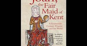 Joan, the Fair Maid of Kent, by Anthony Goodman (MPL Book Trailer 653)