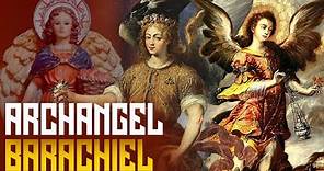 Who is Archangel Barachiel? What Are His Colors and Powers? How Do You Invoke Him? (Documentary)