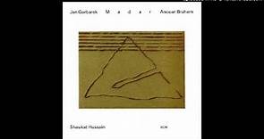 Jan Garbarek ✤ Anouar Brahem ✤ Ustad Shaukat Hussain ► Madar [HQ Audio] 1994