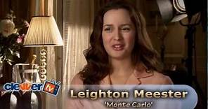 Leighton Meester 'Monte Carlo' Interview