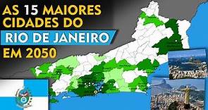 As 15 Maiores Cidades do Rio de Janeiro em 2050