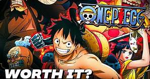 is ONE PIECE worth Watching...?