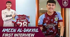 🇧🇪 AMEEN AL-DAKHIL SIGNS FOR BURNLEY | The First Interview