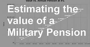 Calculating the Value of a Military Pension - Charting Retirement