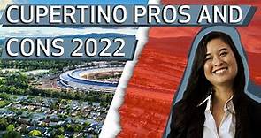 Weighing the Pros and Cons of Cupertino 2022 | Living in Cupertino, CA