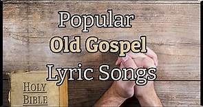 Mix of Best Old Gospel Music Lyrics - Beautiful images tell the story of these songs message