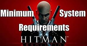 Minimum System Requirements for Hitman Absolution for Low End PC