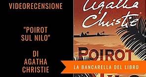 Recensione "Poirot sul Nilo" di Agatha Christie