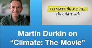 Martin Durkin on “Climate: The Movie” | Tom Nelson Pod #204