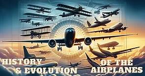 Who invented the Airplane? History and Evolution