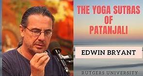 The Yoga Sutras of Patanjali | Prof. Edwin Bryant