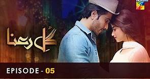 Gul-e-Rana - Episode 05 - [ HD ] - ( Feroze Khan - Sajal Aly ) - HUM TV Drama