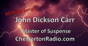 John Dickson Carr - Master of Suspense - All Night Long