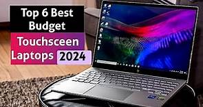 Top 6 Budget Touchscreen Laptops to buy in 2024