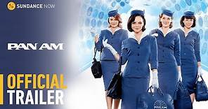 Pan Am - Official Trailer [HD] | A Sundance Now Series