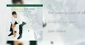 Sam Levine - The Greatest Love of All [Official Audio]