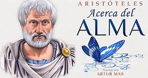 Aristóteles - Acerca del Alma (Audiolibro Completo en Español) [Voz Real Humana]