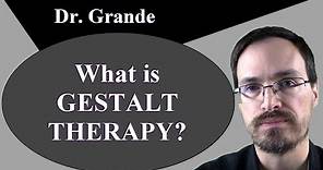 What is Gestalt Therapy?