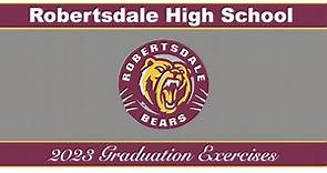 2023 Robertsdale High School Graduation