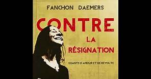 CHANT DE REVOLTE (Sébastien FAURE) par Fanchon DAEMERS