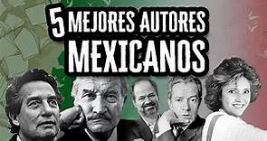 Los 5 mejores Autores Mexicanos | Descubre el Mundo de la Literatura