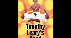 TIMOTHY LEARY'S DEAD TRAILER