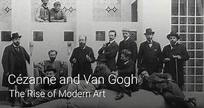 Cézanne and Van Gogh: The Rise of Modern Art | After Impressionism #1 | National Gallery