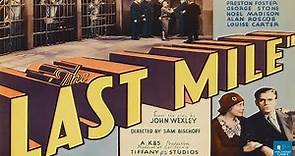 The Last Mile (1932) | Crime Film | Howard Phillips, Preston Foster, George E. Stone