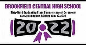 Brookfield Central High School Class of 2022 Commencement Ceremony