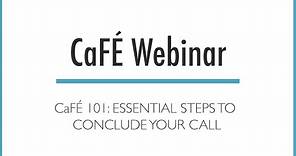 CaFÉ Webinar - CaFÉ 101: Essential Steps to Conclude Your Call | CaFÉ - Call For Entry