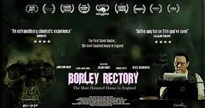 BORLEY RECTORY - Trailer 2018