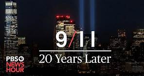 9/11 - 20 Years Later - A PBS NewsHour Special Report