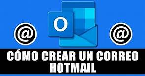 Cómo Crear un Correo Electrónico Hotmail (@hotmail.com)