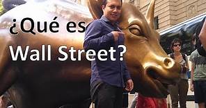 ¿Qué es Wall Street?