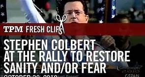 Stephen Colbert At The Rally To Restore Sanity And/Or Fear