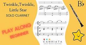 Twinkle,Twinkle, Little Star Solo clarinet (Play Along)