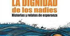 La dignidad de los nadies (2005) Online - Película Completa en Español - FULLTV