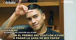 Enrique Koke Guerrero Bicampeón del Exatlón All Stars entrevista completa en el Debate