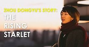 The Story About Zhou Dongyu: The Rising Starlet