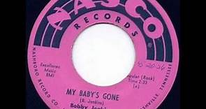Bobby Jenkins - My Baby´s Gone