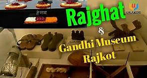 Rahghat & Gandhi Museum Rajkot