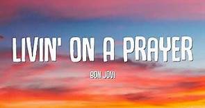 Bon Jovi - Livin' On A Prayer(Lyrics)